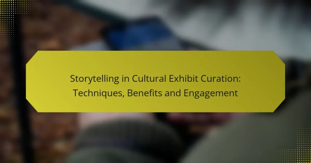 Storytelling in Cultural Exhibit Curation: Techniques, Benefits and Engagement