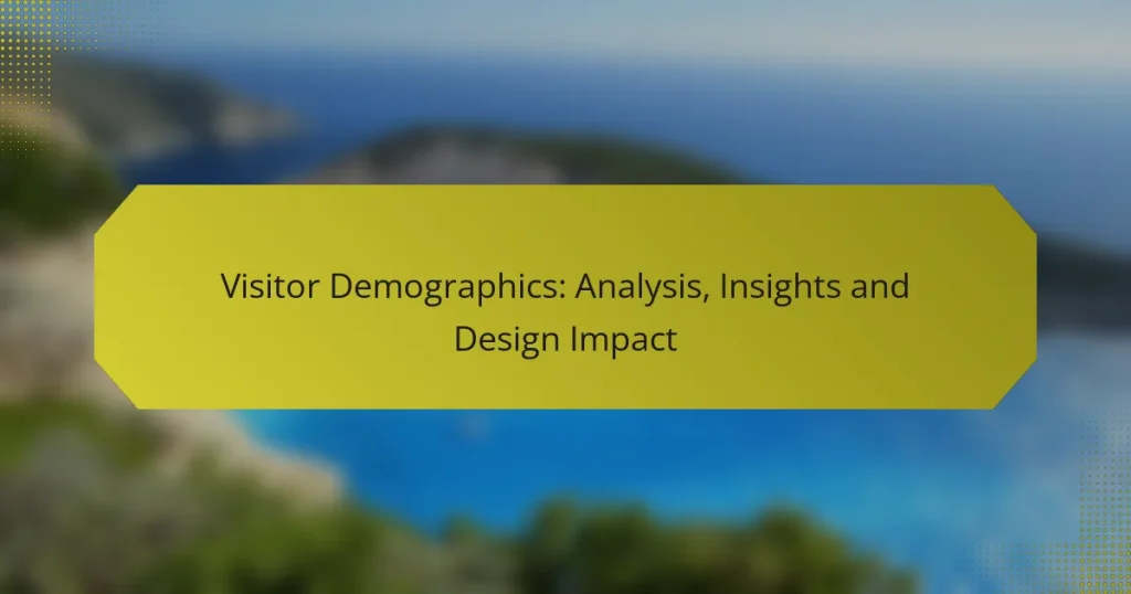 Visitor Demographics: Analysis, Insights and Design Impact